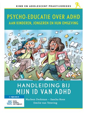 cover image of Psycho-educatie over ADHD aan kinderen, jongeren en hun omgeving